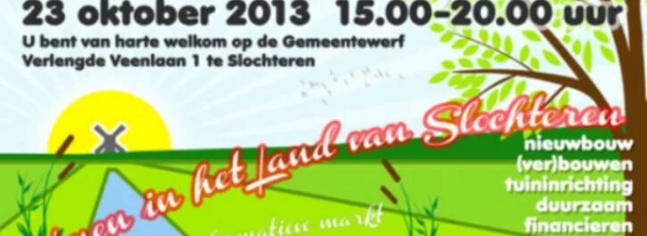 23 oktober: woonmarkt “Wonen in het land van Slochteren”