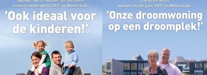 “Onze droomwoning op een droomplek” & “Ook ideaal voor de kinderen”