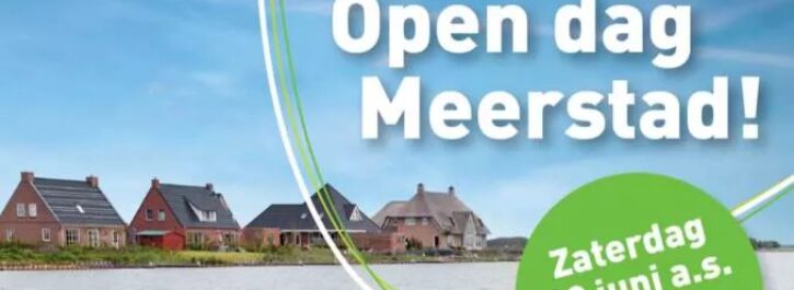 Zaterdag 13 juni: Open Dag Meerstad!